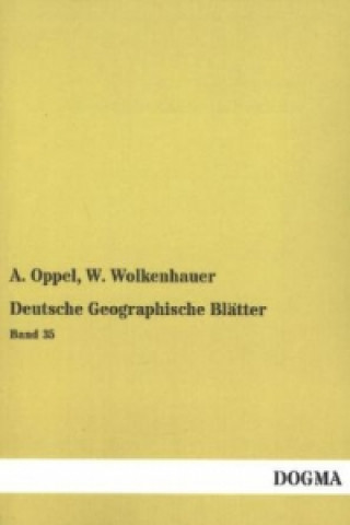 Kniha Deutsche Geographische Blätter. Bd.35 A. Oppel