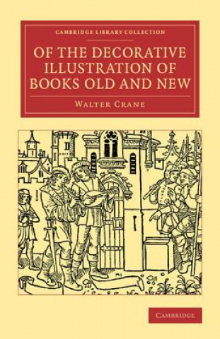 Carte Of the Decorative Illustration of Books Old and New Walter Crane