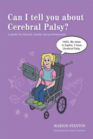 Könyv Can I tell you about Cerebral Palsy? Marion Stanton