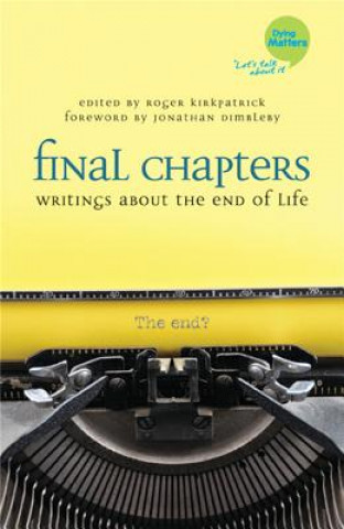 Kniha Final Chapters Roger Kirkpatrick