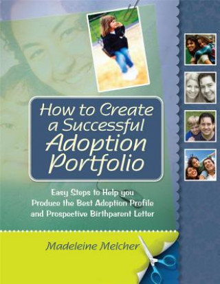 Könyv How to Create a Successful Adoption Portfolio Madeleine Melcher