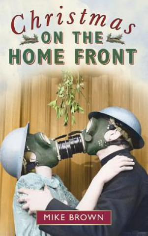 Книга Christmas on the Home Front Mike Brown