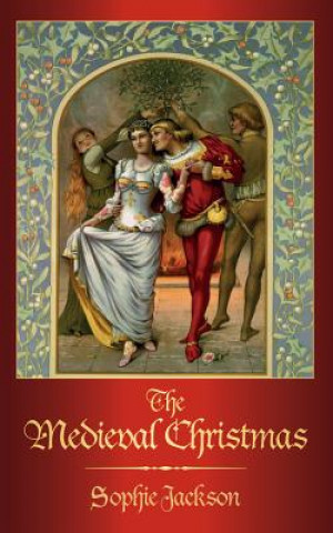 Книга Medieval Christmas Sophie Jackson