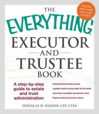 Kniha Everything Executor and Trustee Book Douglas D. Wilson