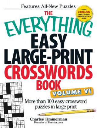 Knjiga Everything Easy Large-Print Crosswords Book, Volume VI Charles Timmerman