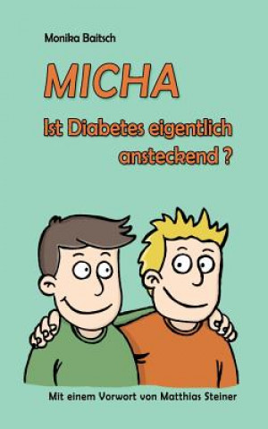Knjiga MICHA - Ist Diabetes eigentlich ansteckend? Monika Baitsch