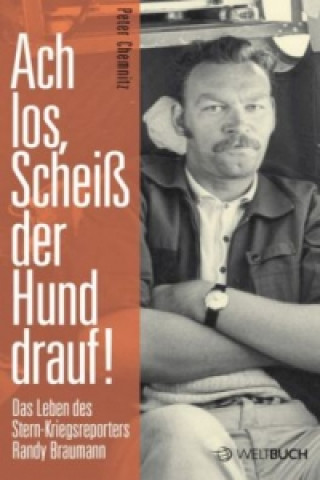 Kniha Ach los, scheiß der Hund drauf! Peter Chemnitz