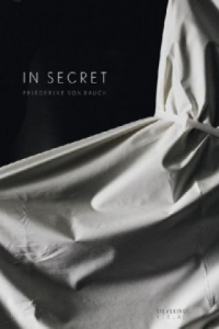 Könyv In Secret: Friederike von Rauch Friederike von Rauch