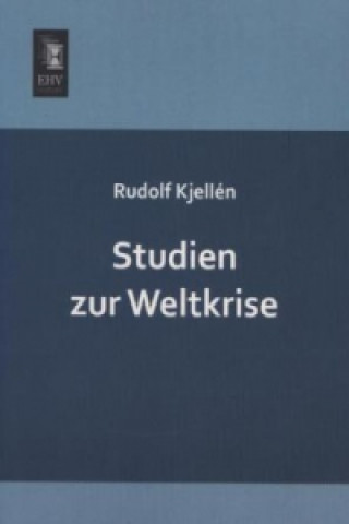 Kniha Studien zur Weltkrise Rudolf Kjellén