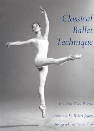 Книга Classical Ballet Technique Gretchen Warren