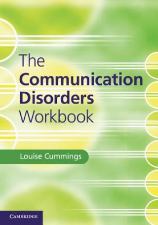 Kniha Communication Disorders Workbook Louise Cummings