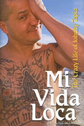 Boek Mi Vida Loca Johnny Tapia