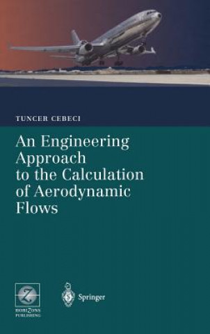 Książka Engineering Approach to the Calculation of Aerodynamic Flows Tuncer Cebeci