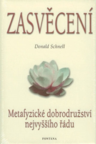 Kniha Zasvěcení Donald Schnell