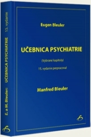 Kniha Učebnica psychiatrie - 15. vydanie Eugen Bleuler