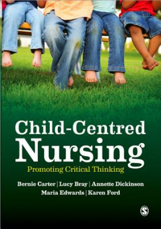 Kniha Child-Centred Nursing Bernie Carter & Lucy Bray