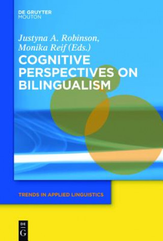 Kniha Cognitive Perspectives on Bilingualism Justyna A. Robinson