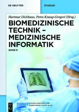 Knjiga Biomedizinische Technik / Medizinische Informatik Hartmut Dickhaus