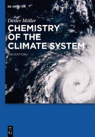 Könyv Chemistry of the Climate System Detlev Möller