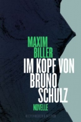 Könyv Im Kopf von Bruno Schulz Maxim Biller