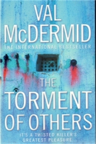 Книга The Torment Of Others Val McDermid