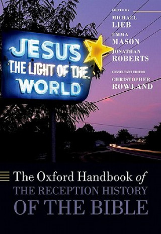 Carte Oxford Handbook of the Reception History of the Bible Michael Lieb