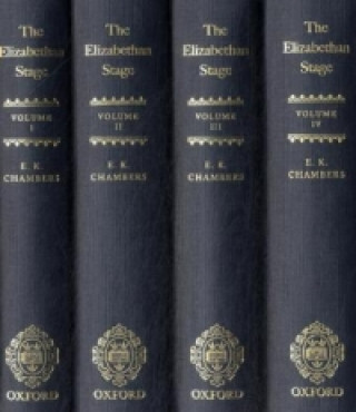 Kniha Elizabethan Stage E. K. Chambers