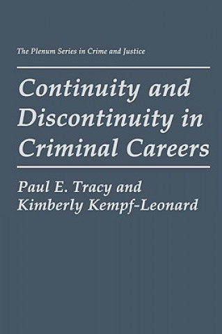 Carte Continuity and Discontinuity in Criminal Careers Paul E. Tracy