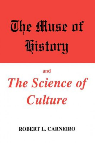 Kniha Muse of History and the Science of Culture Robert L. Carneiro