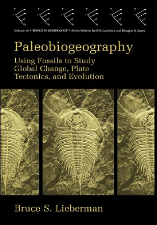 Kniha Paleobiogeography Bruce S. Lieberman