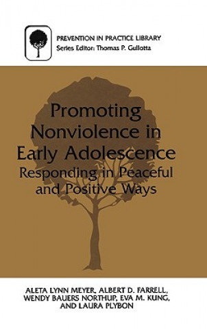 Könyv Promoting Nonviolence in Early Adolescence Aleta Meyer