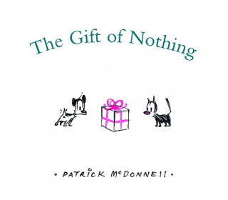 Kniha Gift of Nothing Patrick McDonnell