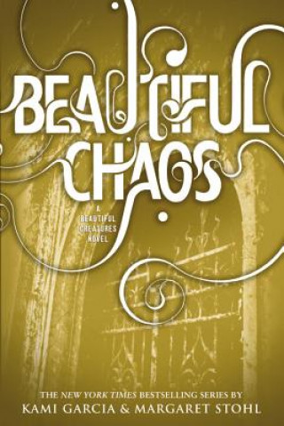 Kniha Beautiful Chaos Kami Garcia