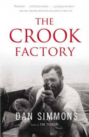 Kniha Crook Factory Dan Simmons