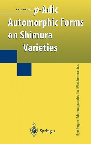 Carte p-Adic Automorphic Forms on Shimura Varieties Haruzo Hida