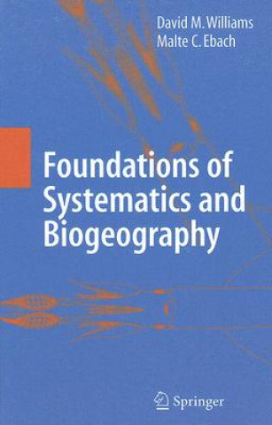 Knjiga Foundations of Systematics and Biogeography David M. Williams