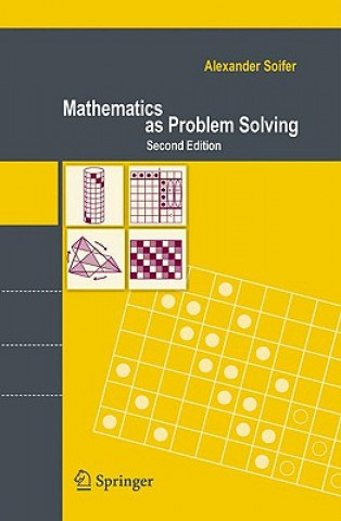 Kniha Mathematics as Problem Solving Alexander Soifer