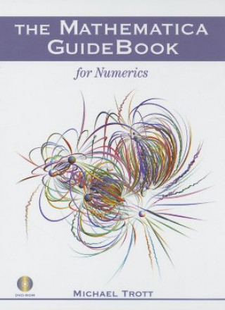 Kniha Mathematica GuideBook for Numerics Michael Trott