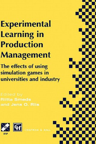 Kniha Experimental Learning in Production Management Riitta Smeds