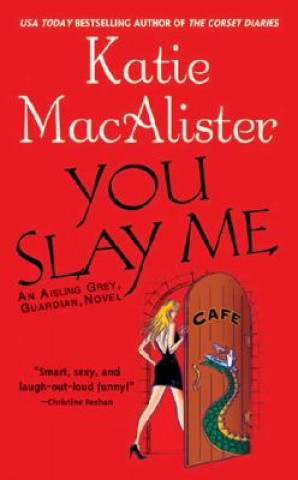 Kniha You Slay Me Katie MacAlister