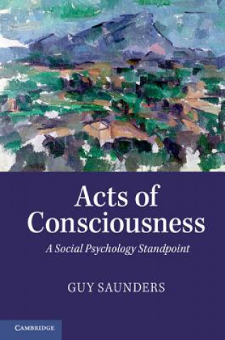 Βιβλίο Acts of Consciousness Guy Saunders