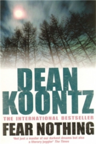 Kniha Fear Nothing Dean Koontz