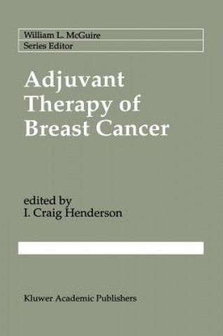 Książka Adjuvant Therapy of Breast Cancer I. Craig Henderson