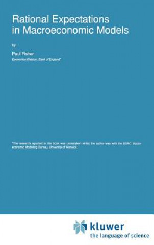 Książka Rational Expectations in Macroeconomic Models P. Fisher