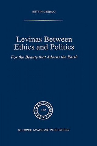 Carte Levinas between Ethics and Politics Bettina Bergo