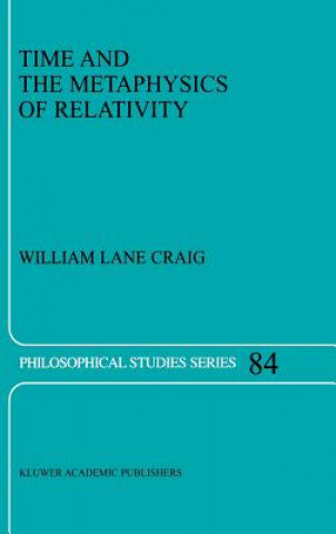 Książka Time and the Metaphysics of Relativity W. L. Craig