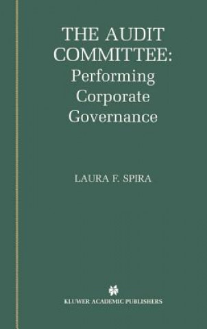 Buch Audit Committee: Performing Corporate Governance Laura F. Spira