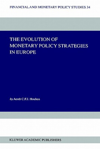 Könyv Evolution of Monetary Policy Strategies in Europe Aerdt C.F.J. Houben