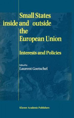 Carte Small States Inside and Outside the European Union Laurent Goetschel