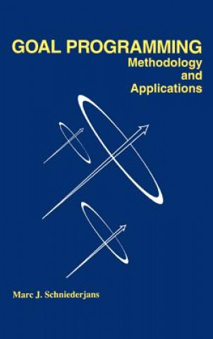 Book Goal Programming: Methodology and Applications Marc Schniederjans